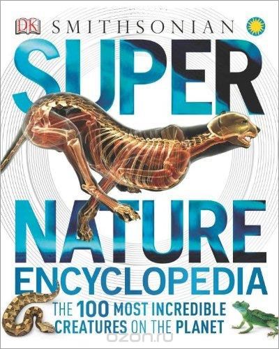 Скачать книгу "Super Nature Encyclopedia"