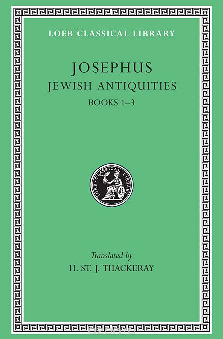 Скачать книгу "Josephus V 5 Jewish Antiquities Books I–III L242 (see also L490/281/326/365/489/410/433/456) (Trans. Thackeray)(Greek)"