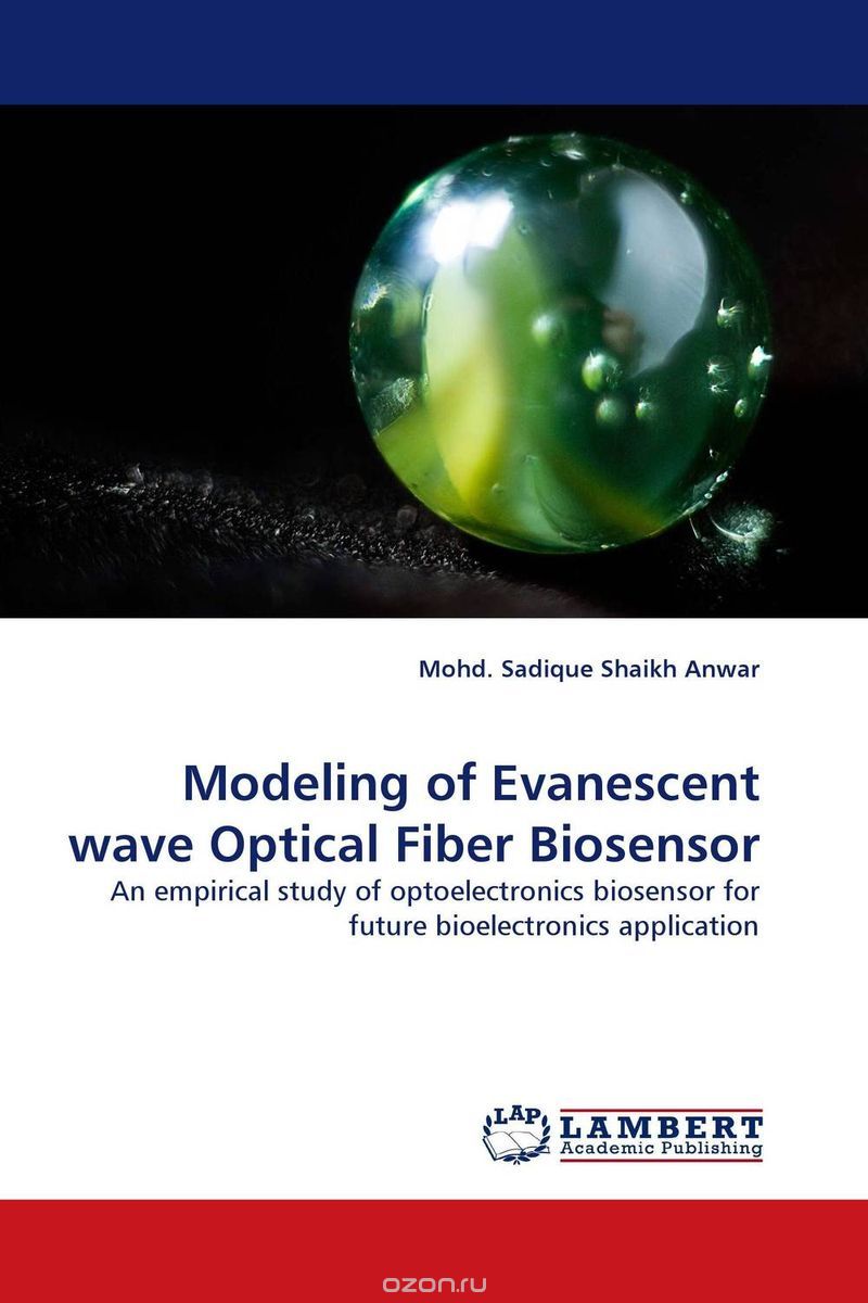 Скачать книгу "Modeling of Evanescent wave Optical Fiber Biosensor"