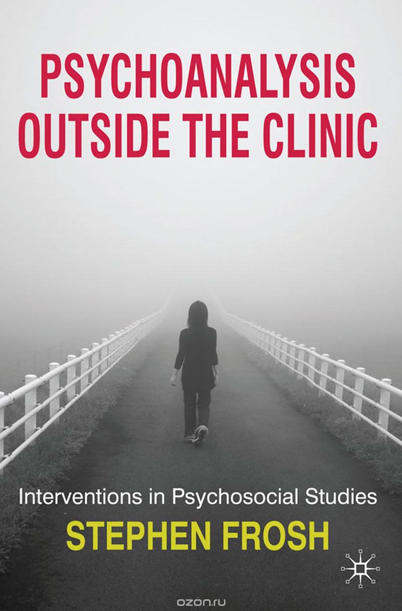 Скачать книгу "Psychoanalysis Outside the Clinic"