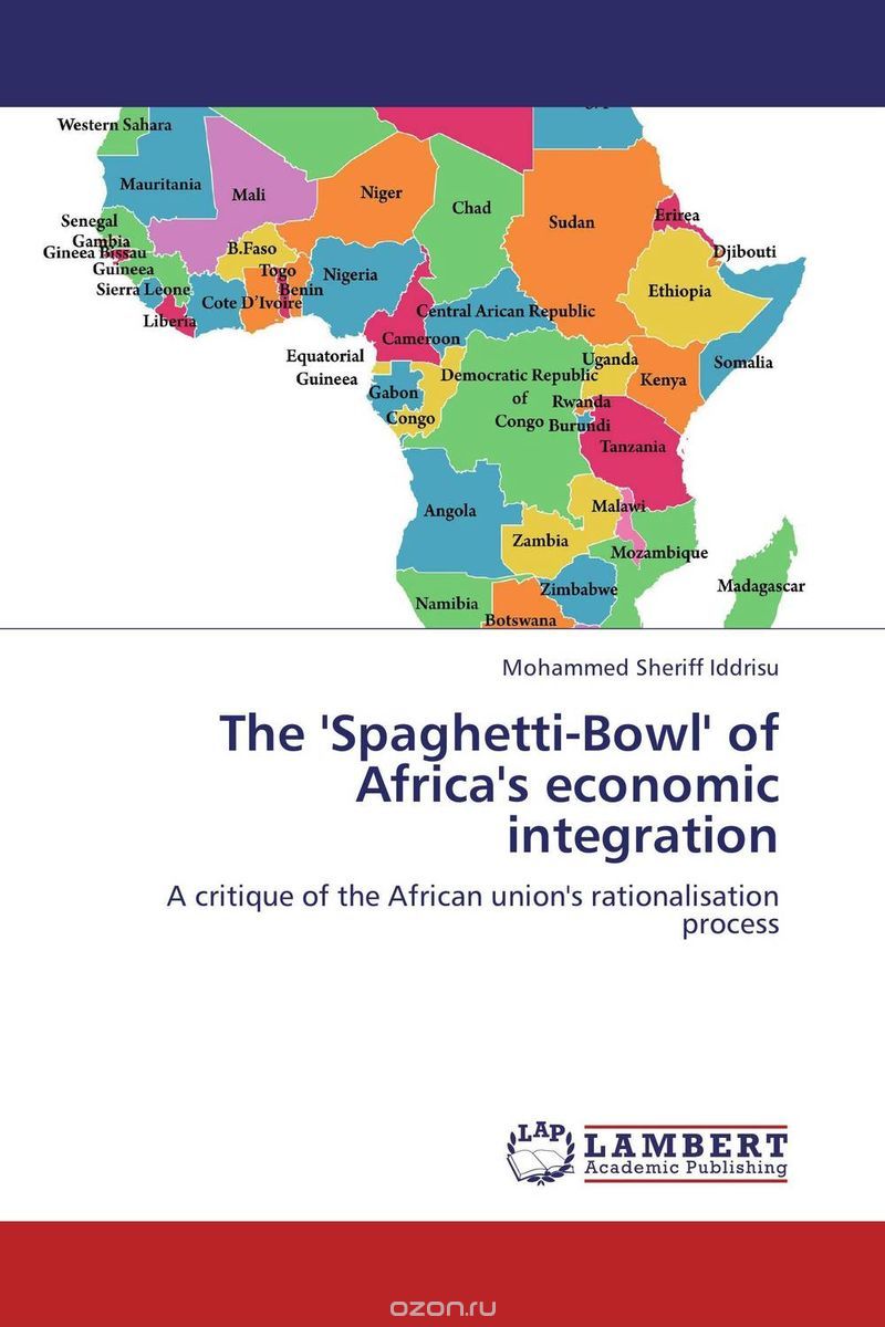 Скачать книгу "The 'Spaghetti-Bowl' of Africa's economic integration"