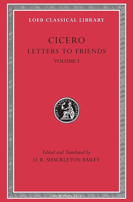 Cicero – Letters to Friends L205 V 1 (Trans. Bailey)(Latin)