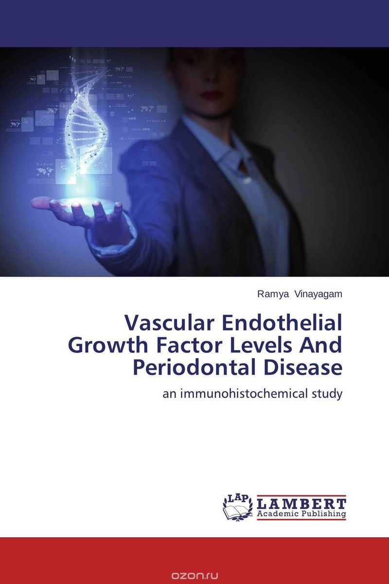 Скачать книгу "Vascular Endothelial Growth Factor Levels And Periodontal Disease"