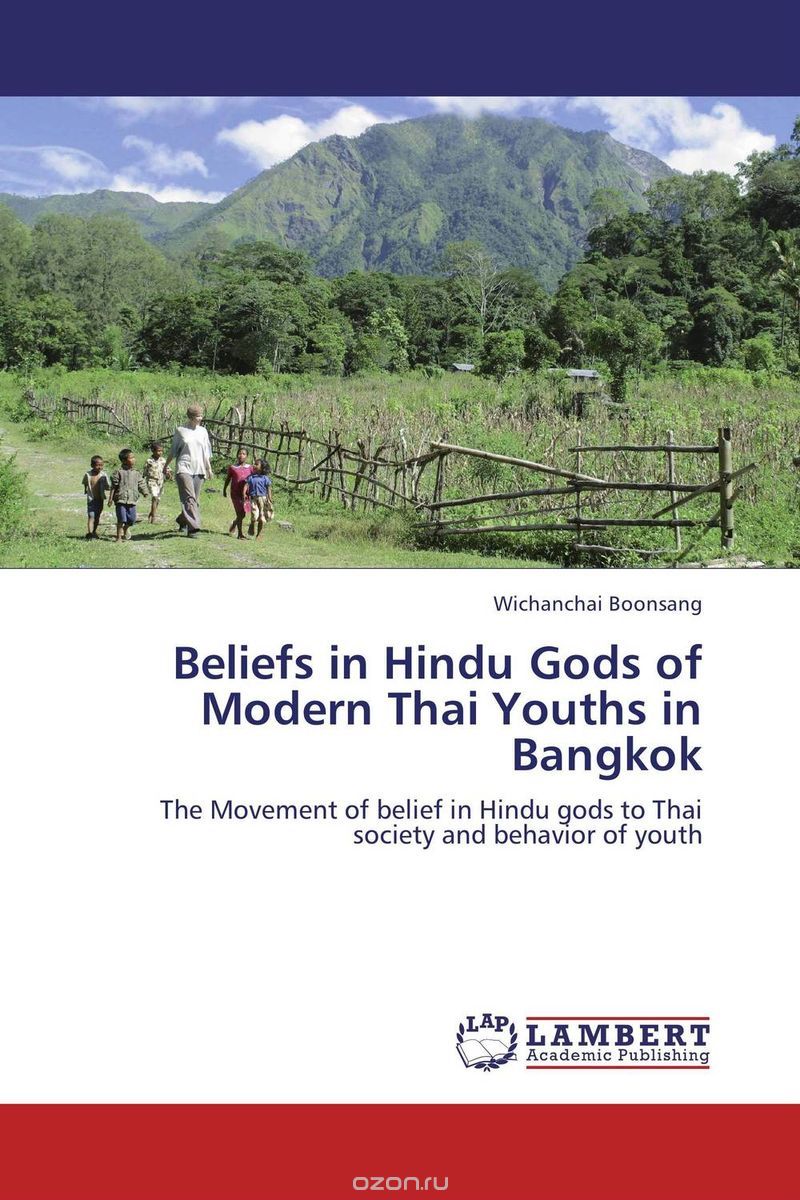 Скачать книгу "Beliefs in Hindu Gods of Modern Thai Youths in Bangkok"