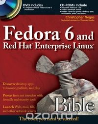 FedoraTM 6 and Red Hat® Enterprise Linux® Bible