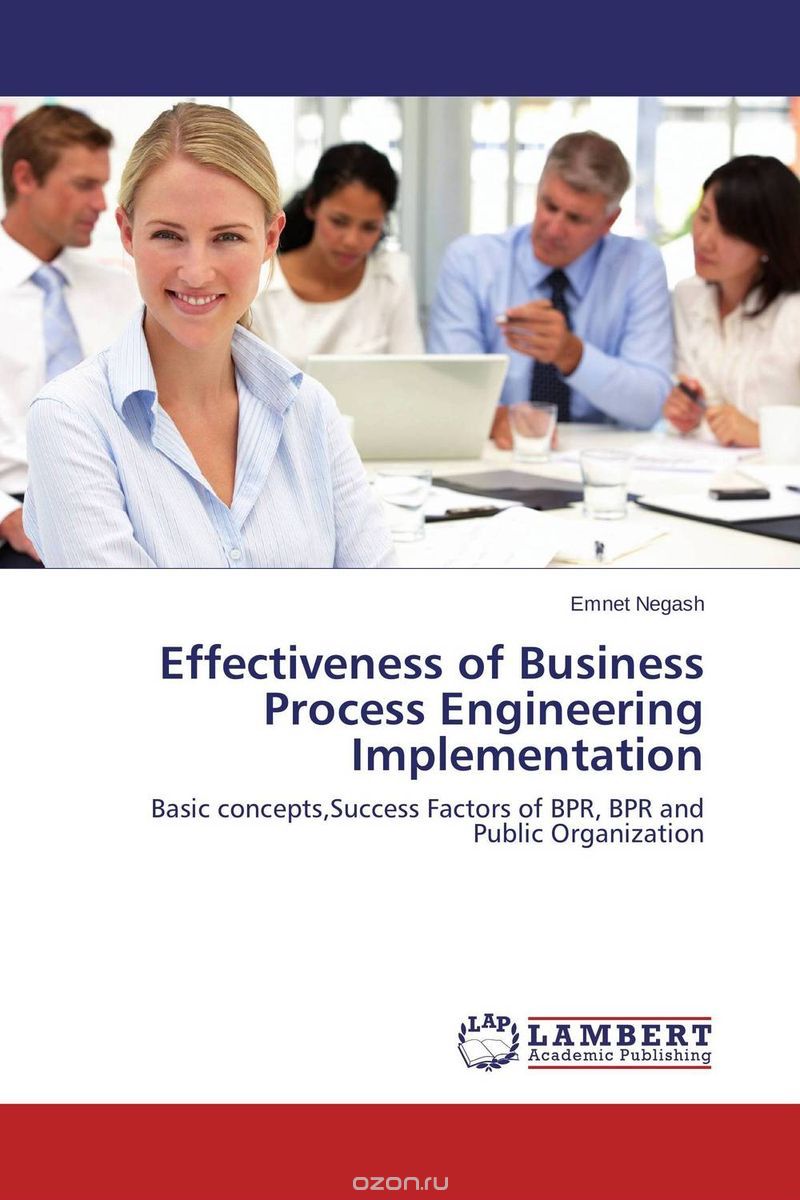 Скачать книгу "Effectiveness of Business Process Engineering Implementation"