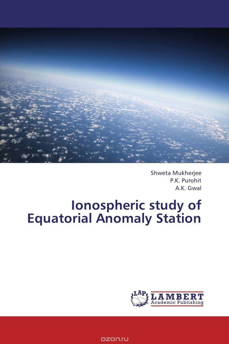 Скачать книгу "Ionospheric study of Equatorial Anomaly Station"