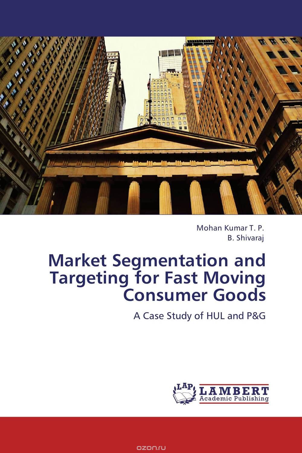 Market Segmentation and Targeting for Fast Moving Consumer Goods