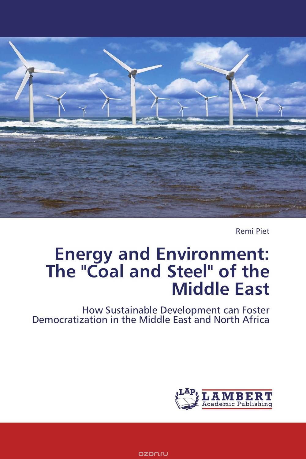 Скачать книгу "Energy and Environment: The "Coal and Steel" of the Middle East"