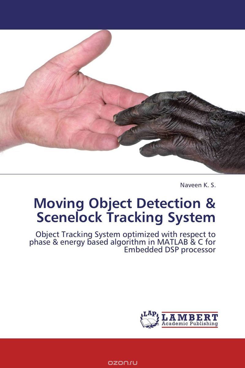 Скачать книгу "Moving Object Detection & Scenelock Tracking System"