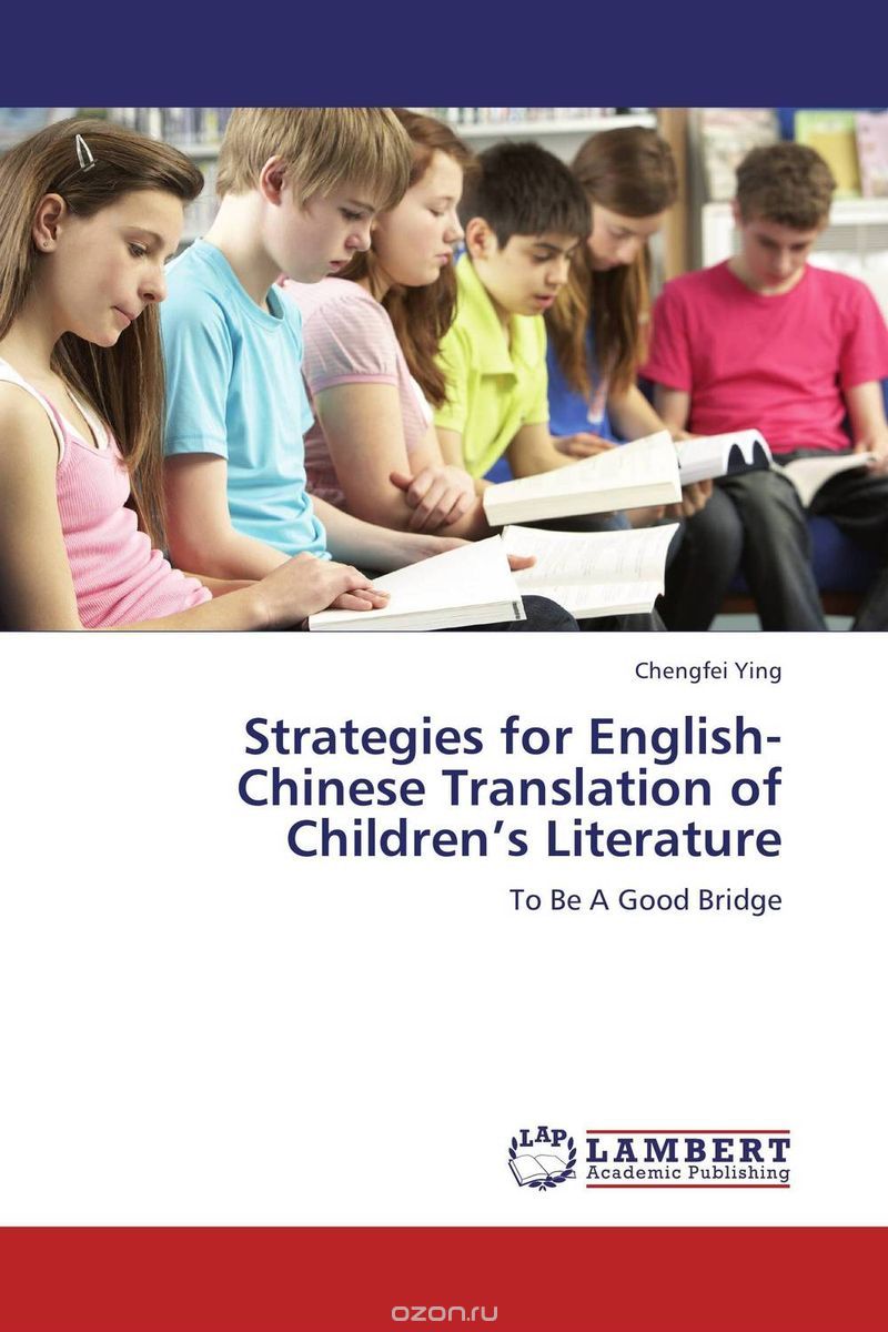 Strategies for English-Chinese Translation of Children’s Literature