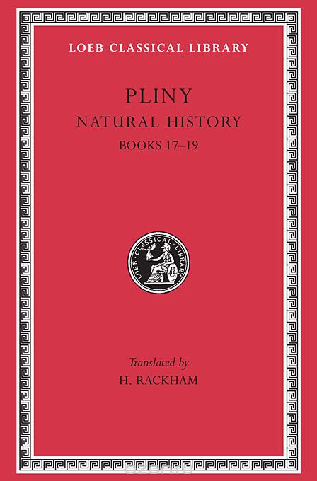 Natural History – Books 17–19 L371 V 5 (Trans. Rackham)(Latin)