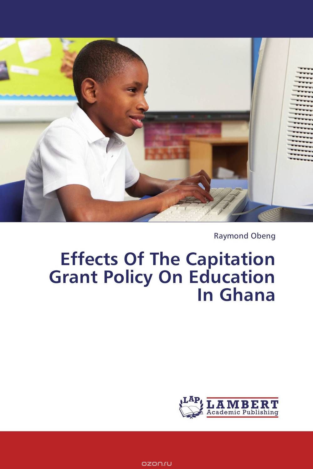Effects Of The Capitation Grant Policy On Education In Ghana