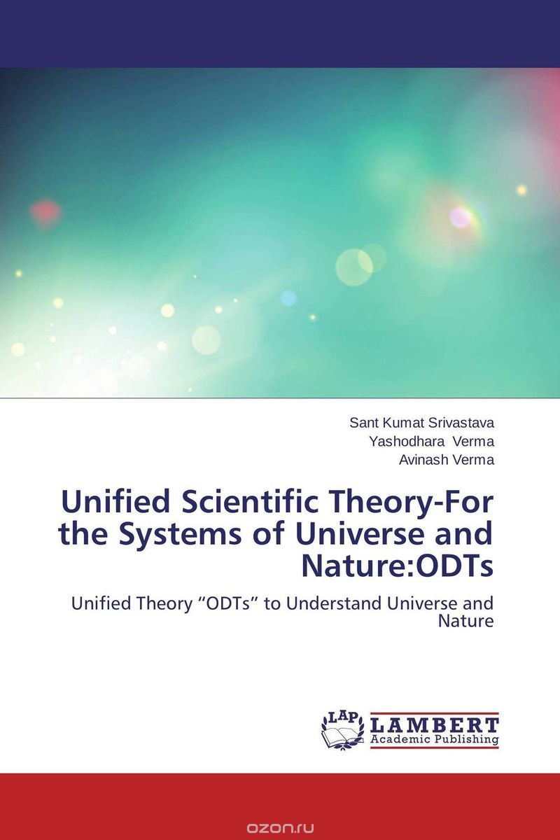 Скачать книгу "Unified Scientific Theory-For the Systems of Universe and Nature:ODTs"