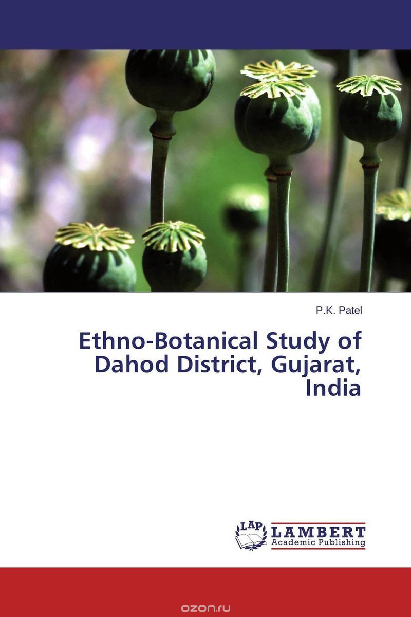 Скачать книгу "Ethno-Botanical Study  of  Dahod District, Gujarat, India"