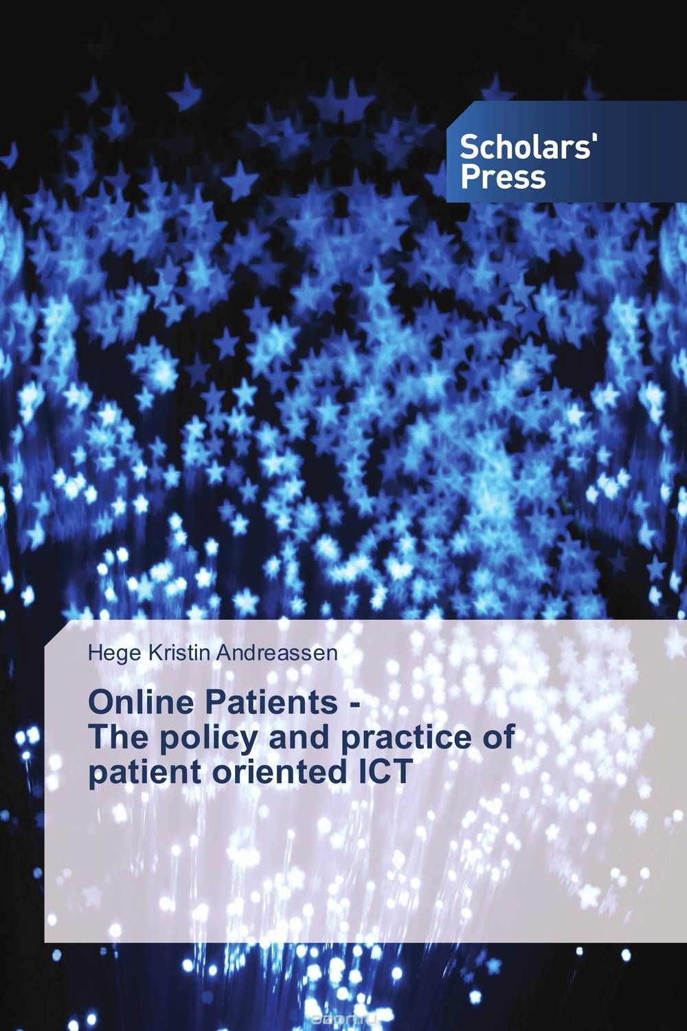 Online Patients - The policy and practice of patient oriented ICT