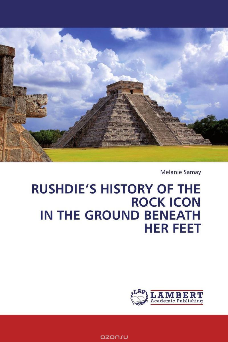 Скачать книгу "RUSHDIE’S HISTORY OF THE ROCK ICON IN THE GROUND BENEATH HER FEET"