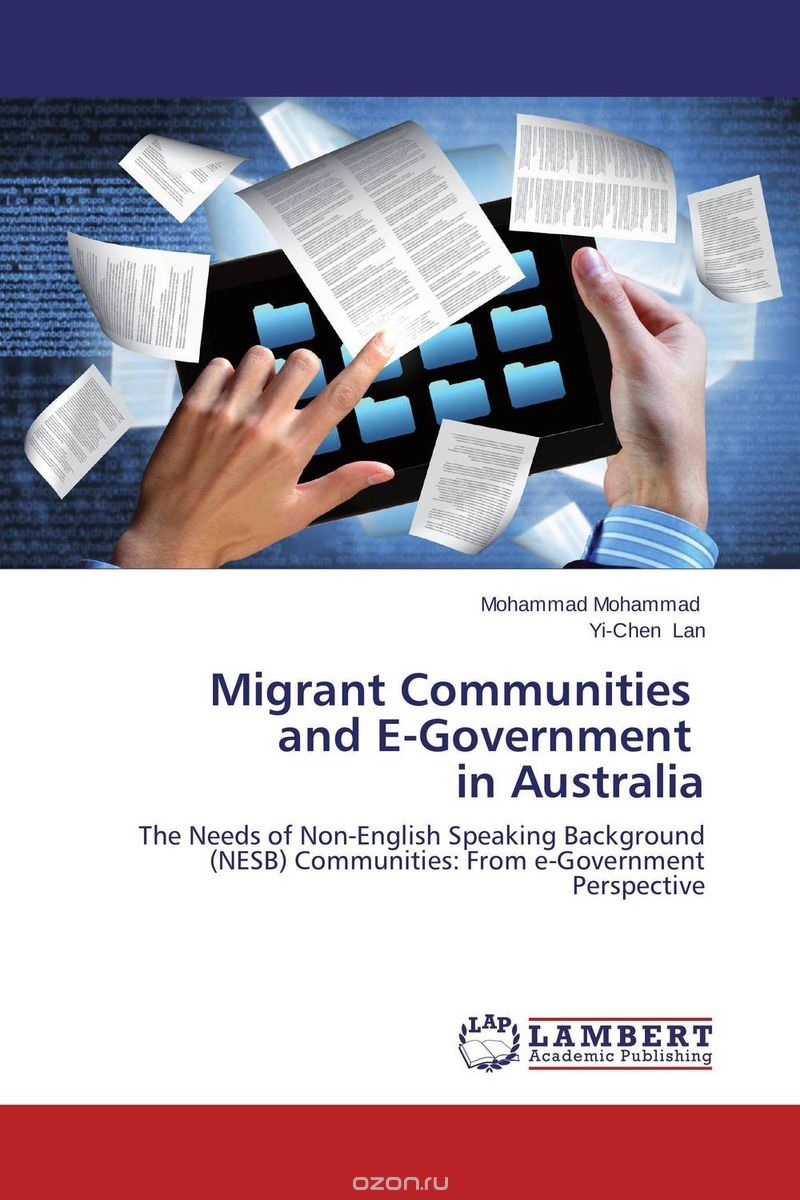 Скачать книгу "Migrant Communities   and E-Government   in Australia"