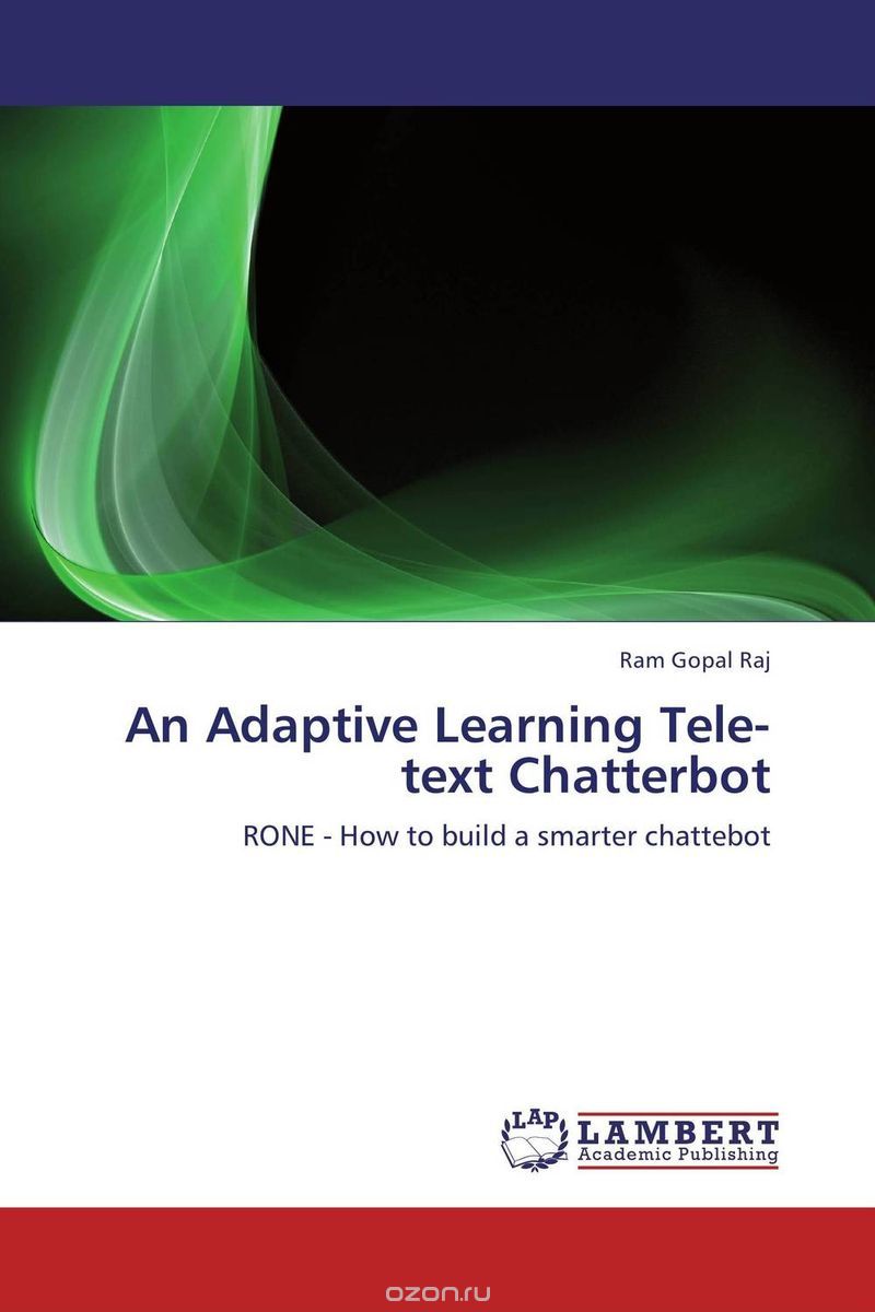 Скачать книгу "An Adaptive Learning Tele-text Chatterbot"