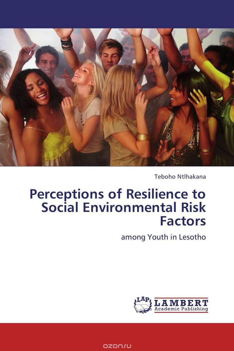 Скачать книгу "Perceptions of Resilience to Social Environmental Risk Factors"