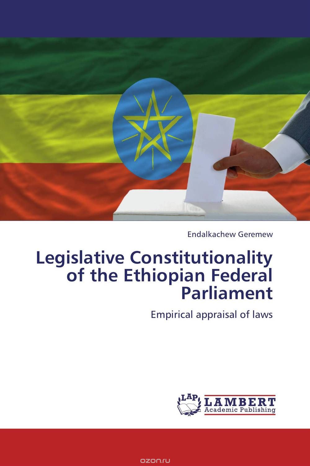 Скачать книгу "Legislative Constitutionality of the Ethiopian Federal Parliament"