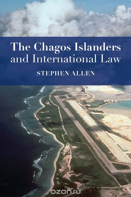 The Chagos Islanders and International Law