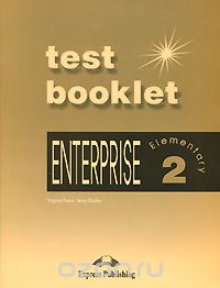 Enterprise 2: Elementary: Test Booklet, Virginia Evans, Jenny Dooley