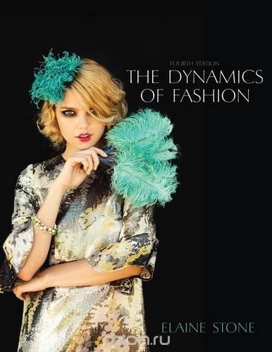 Скачать книгу "Dynamics of Fashion, 4th Edition"