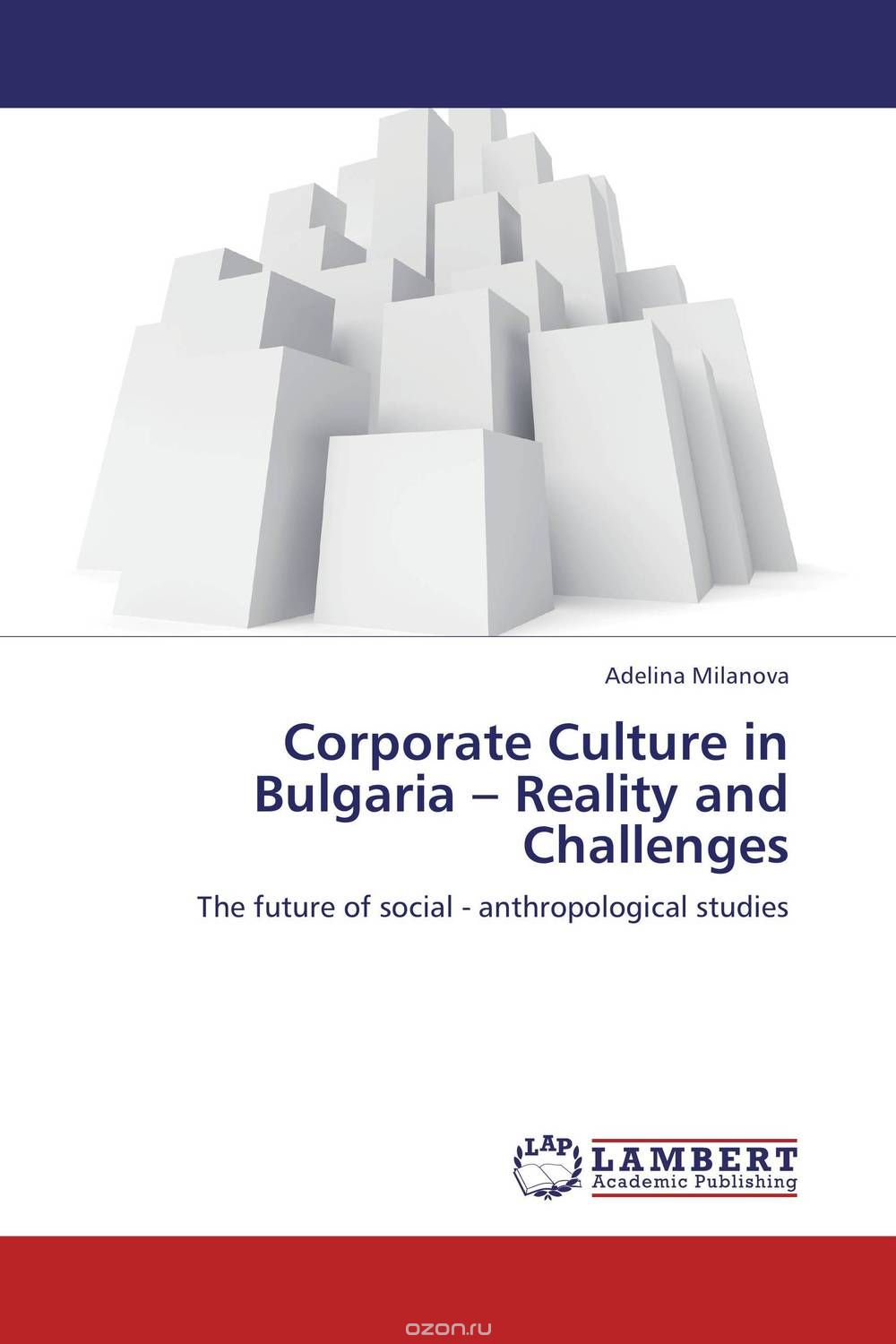 Скачать книгу "Corporate Culture in Bulgaria – Reality and Challenges"
