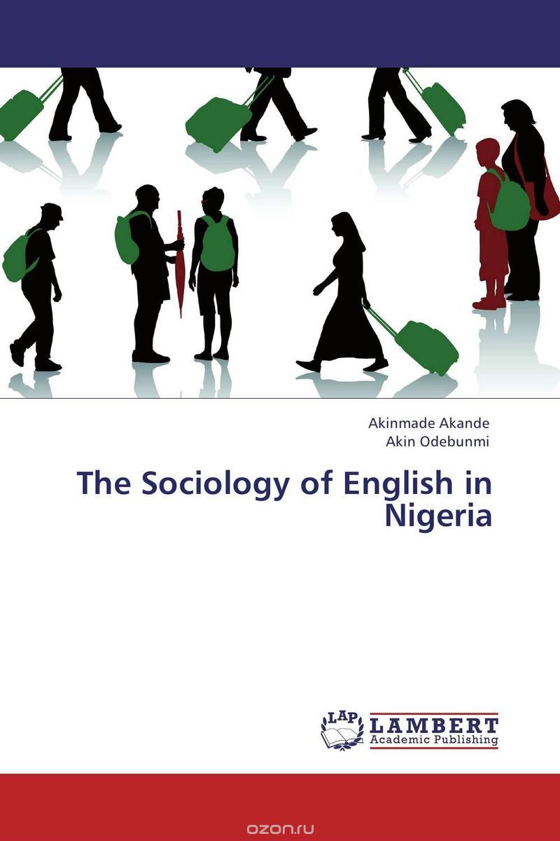 Скачать книгу "The Sociology of English in Nigeria"