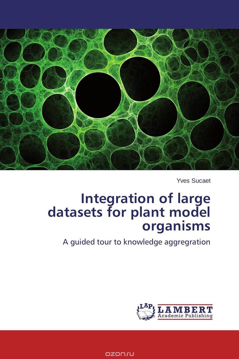 Скачать книгу "Integration of large datasets for plant model organisms"