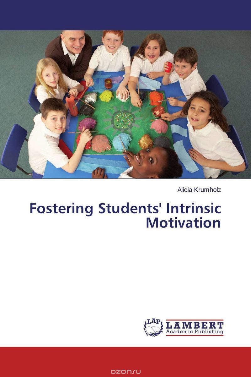 Скачать книгу "Fostering Students' Intrinsic Motivation"