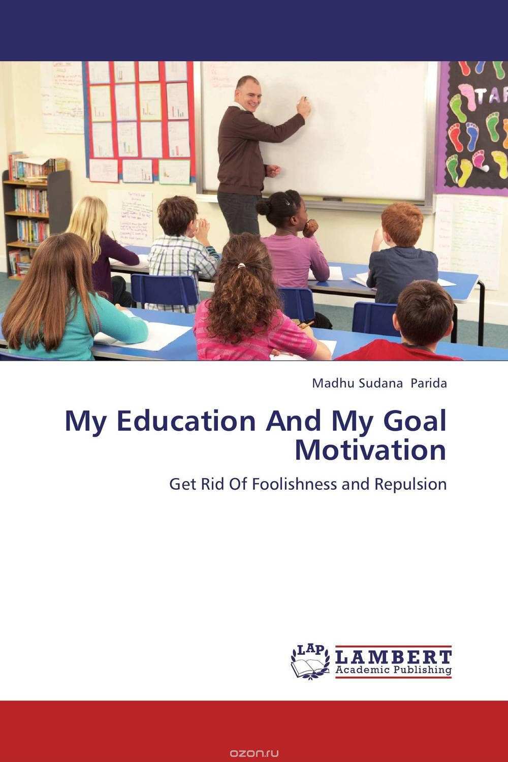 Скачать книгу "My Education And My Goal Motivation"