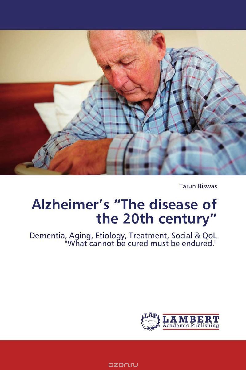 Скачать книгу "Alzheimer’s “The disease of the 20th century”"