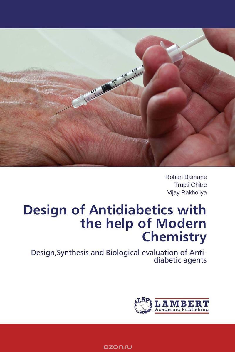 Скачать книгу "Design of Antidiabetics with the help of Modern Chemistry"
