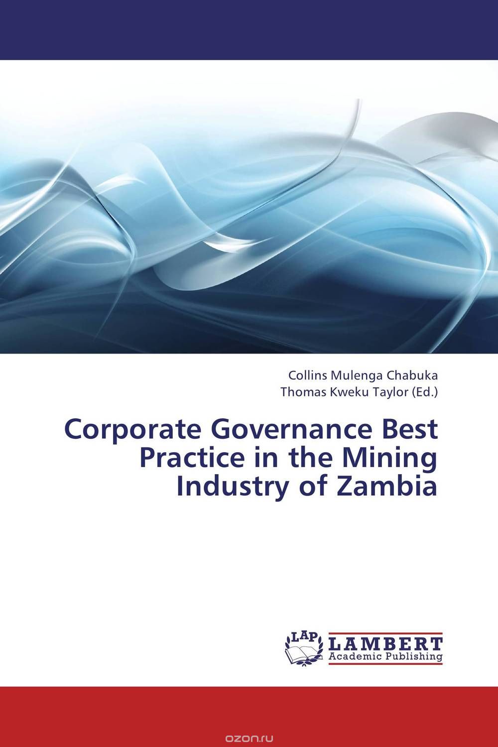 Corporate Governance Best Practice in the Mining Industry of Zambia
