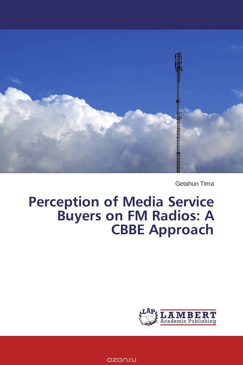 Perception of Media Service Buyers on FM Radios: A CBBE Approach