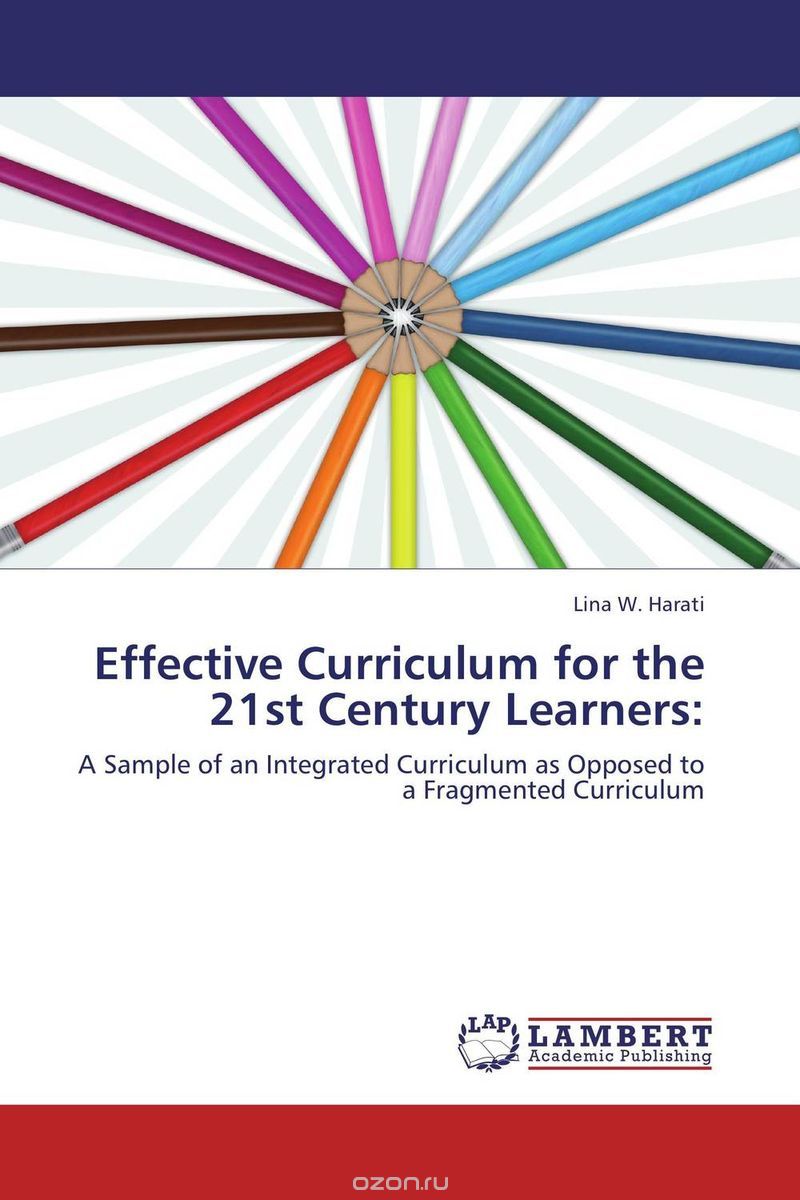 Effective Curriculum for the 21st Century Learners: