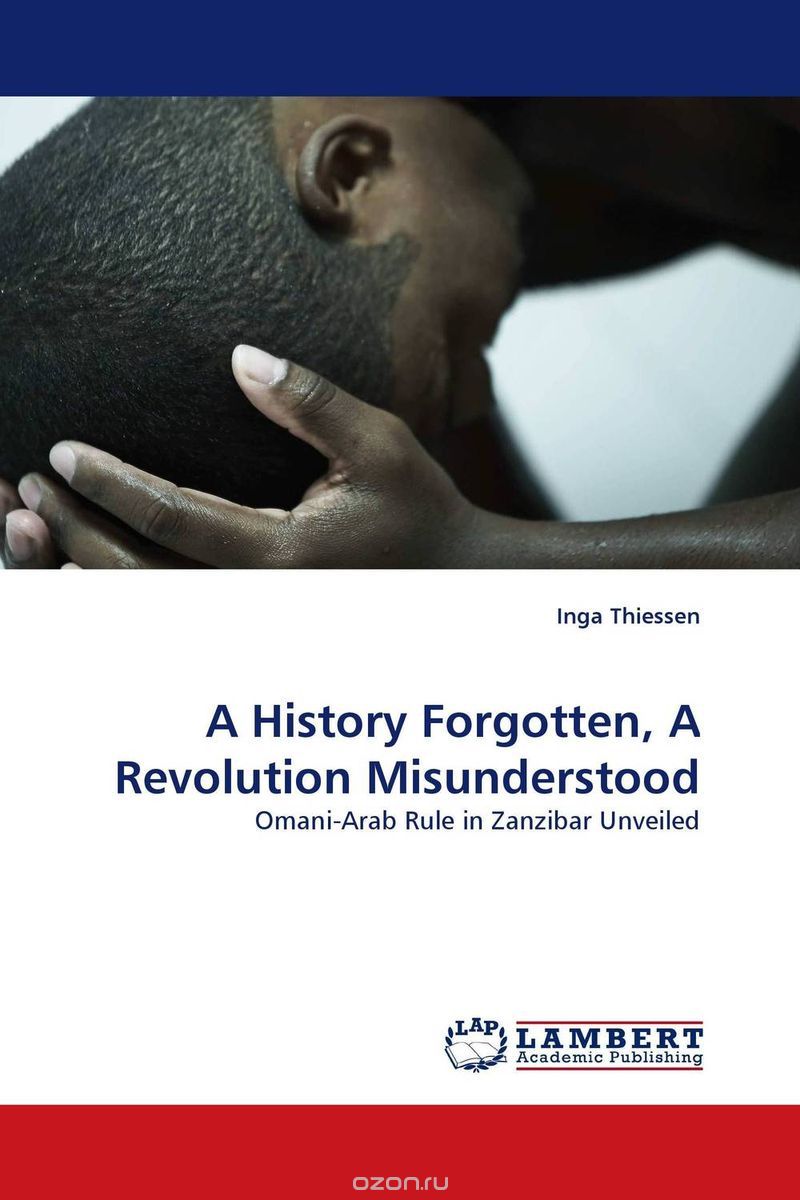 Скачать книгу "A History Forgotten, A Revolution Misunderstood"