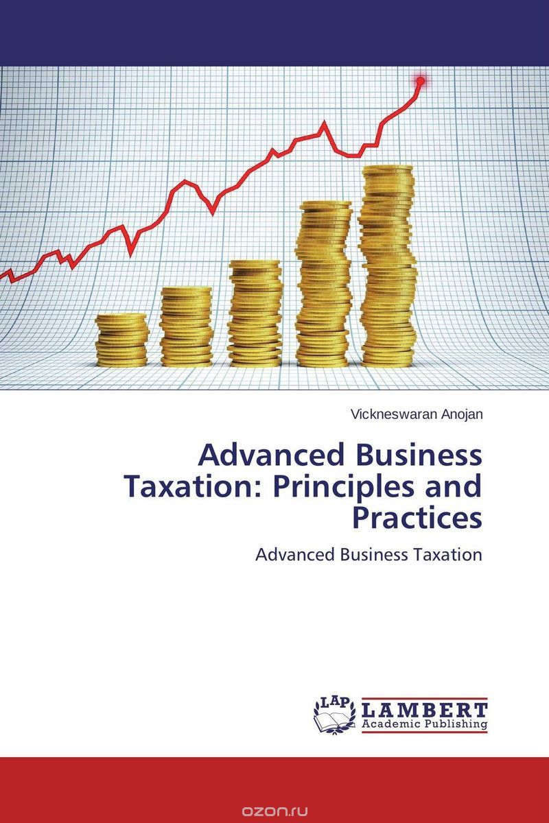 Скачать книгу "Advanced Business Taxation: Principles and Practices"