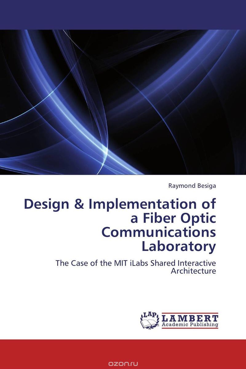 Скачать книгу "Design & Implementation of a Fiber Optic Communications Laboratory"