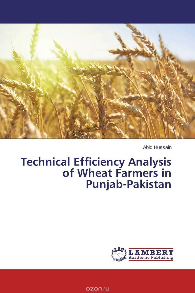 Скачать книгу "Technical Efficiency Analysis of Wheat Farmers in Punjab-Pakistan"