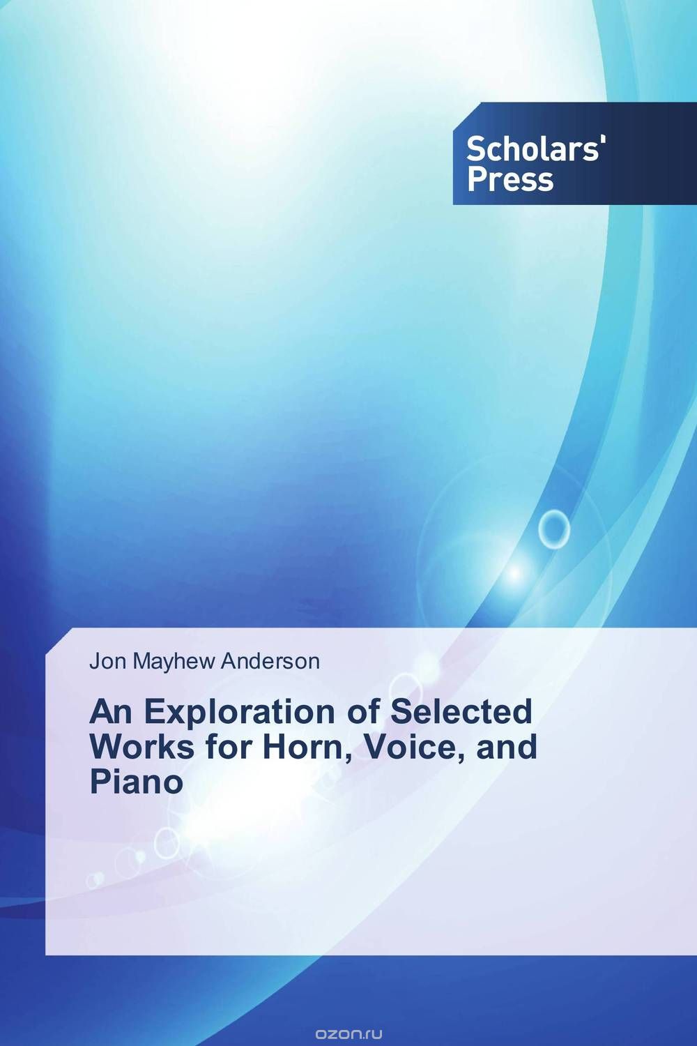 Скачать книгу "An Exploration of Selected Works for Horn, Voice, and Piano"
