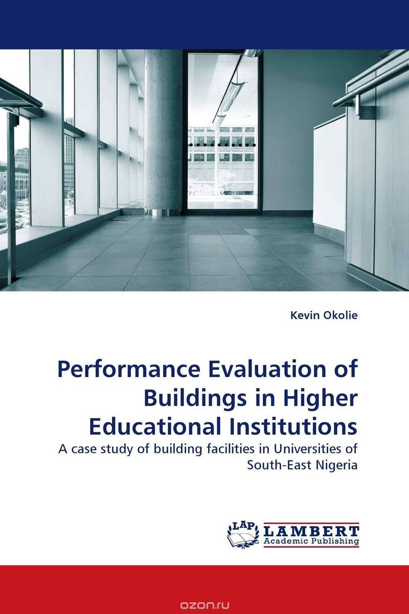 Performance Evaluation of Buildings in Higher Educational Institutions