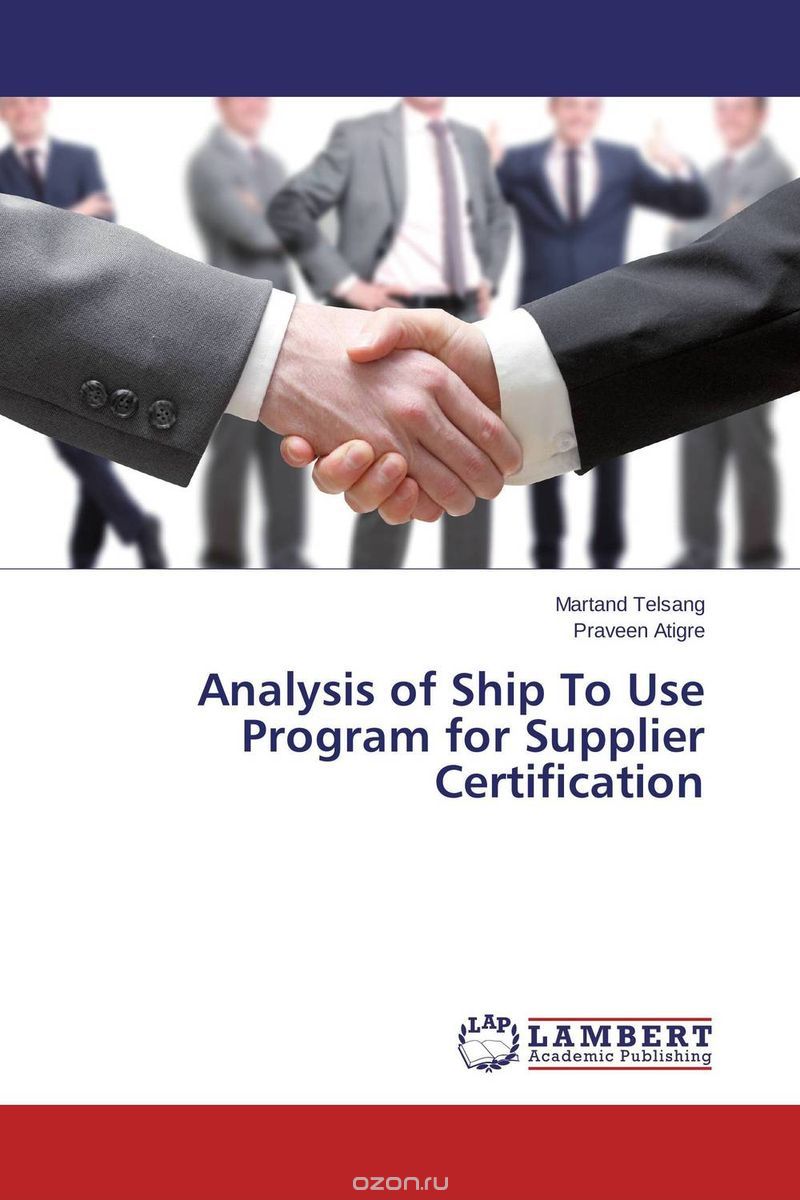 Analysis of Ship To Use Program for Supplier Certification