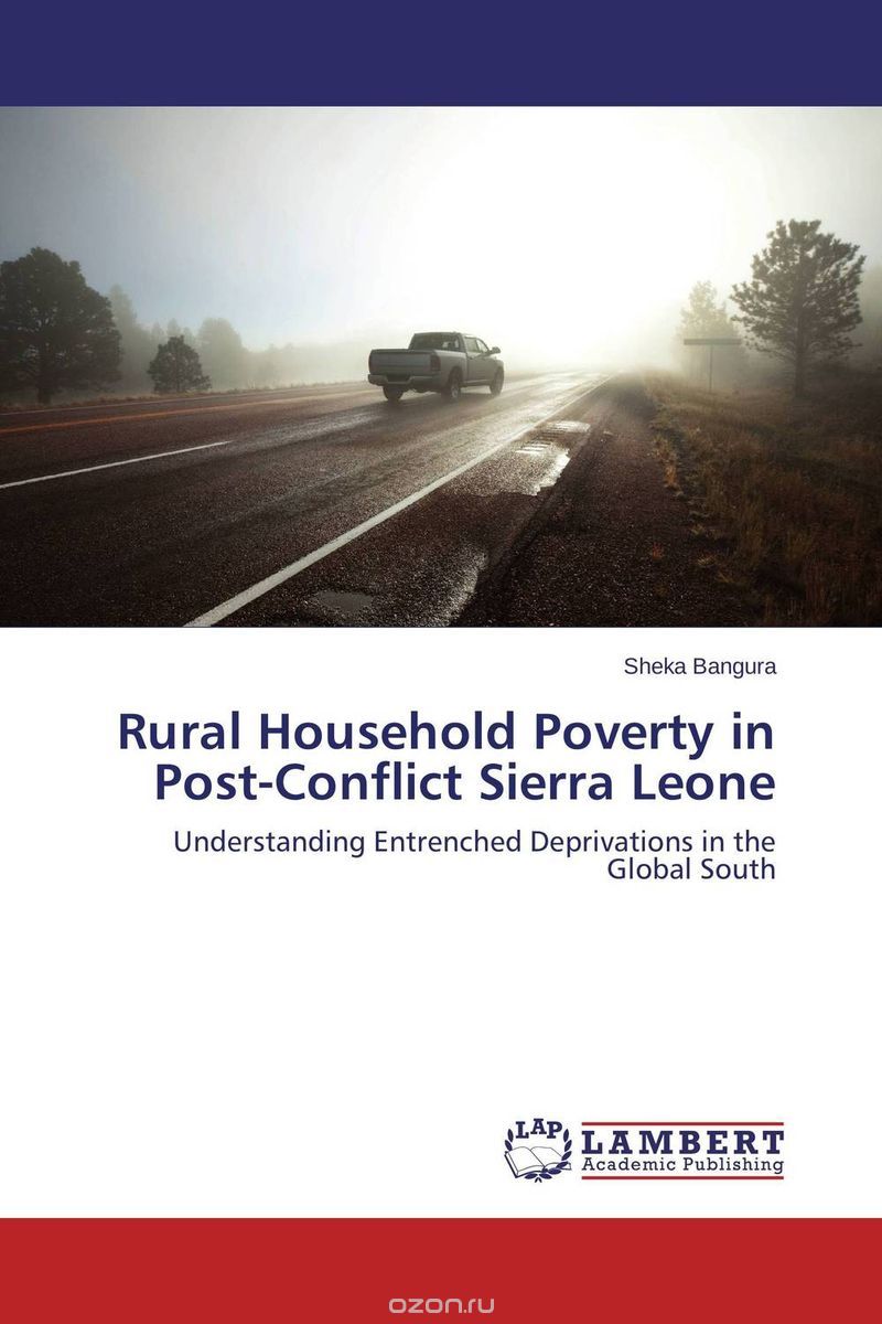 Скачать книгу "Rural Household Poverty in Post-Conflict Sierra Leone"