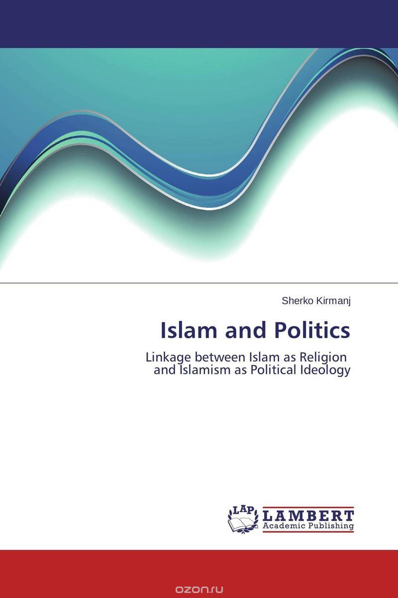 Скачать книгу "Islam and Politics"