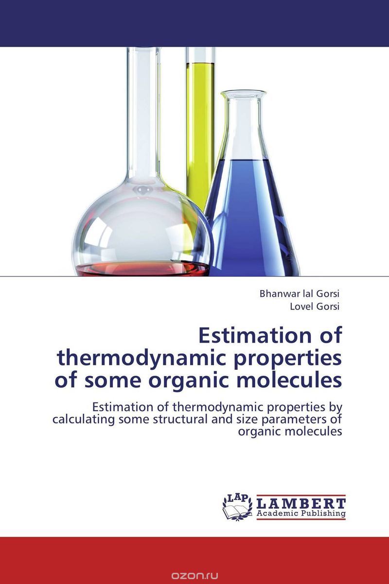 Estimation of thermodynamic properties of some organic molecules
