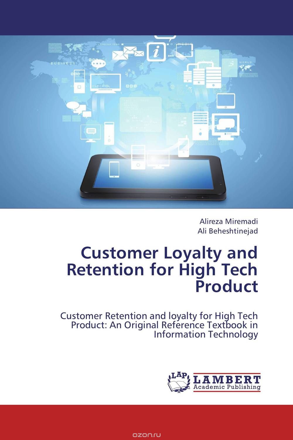 Customer  Loyalty  and Retention for High Tech           Product