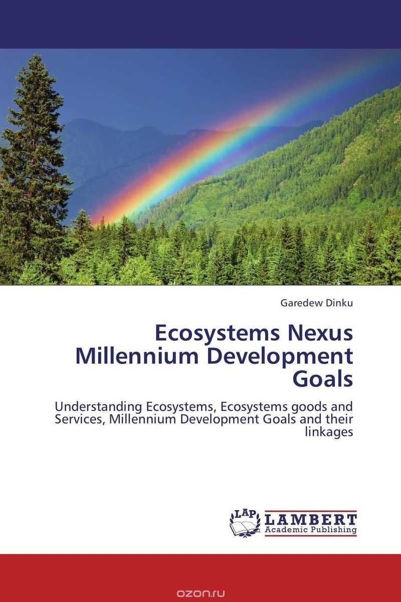 Скачать книгу "Ecosystems Nexus Millennium Development Goals"